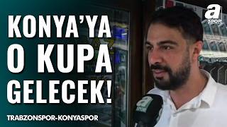 Konyaspor Taraftarı İnanmış: O Kupa Şehre Gelecek!