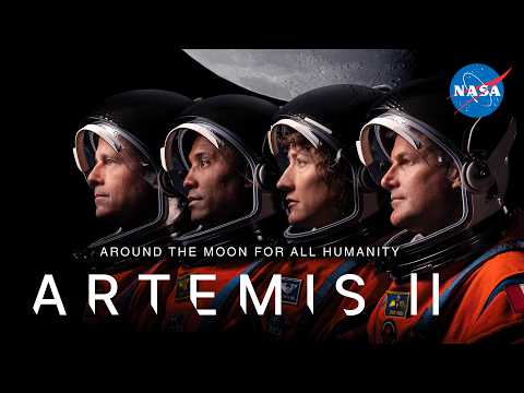Around the Moon for All Humanity: Artemis II (Official Launch Trailer)