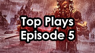 Top Plays Episode 5