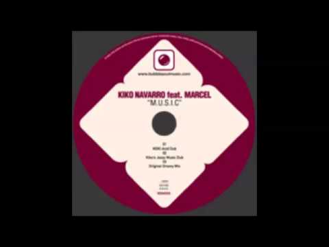 Kiko Navarro Feat  Marcel   M U S I C  Danny Marquez & Ferry B  Rmx