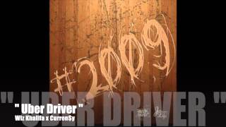 Wiz Khalifa x Curren$y - Uber Driver