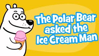 The Polar Bear Asked the Ice Cream Man - Childrens