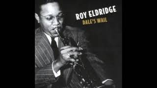 Roy Eldridge - Dale's Wail (1951)