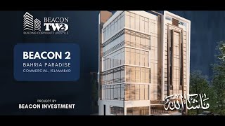 Beacon 2 - Prime Location in Bahria Paradise (on GT Road Islamabad) - Project by Beacon Investment