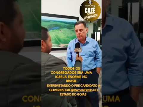 ENTREVISTANDO PRÉ CANDIDATO A GOVERNADOR MARCONI PERILO NA CIDADE DE CAMPINORTE GO