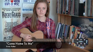 "Come Home To Me" - Ernie Halter cover by Carly Johnson