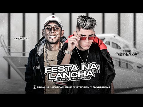 MC PRINCY E MC LUSTOSA - FESTA NA LANCHA - REMIX BREGA FUNK