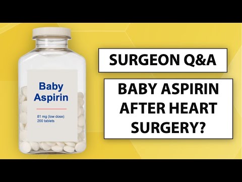 Baby Aspirin After Heart Surgery: What Should Patients Know?