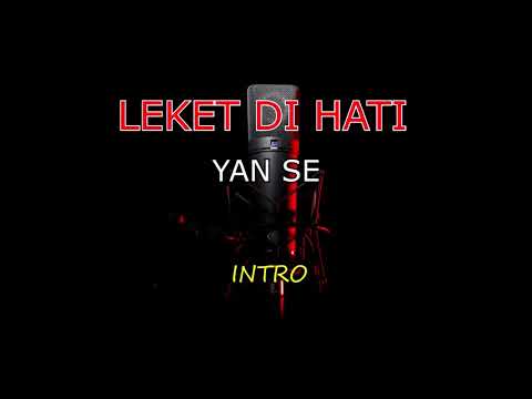 LEKET DI HATI_Yan se (KARAOKE) no vokal HD.