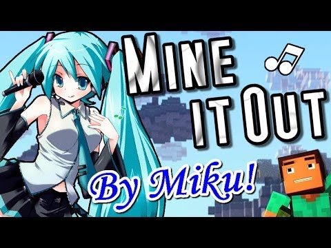 AdamzoneTopMarks - "Mine it Out" Minecraft Song - MIKU HATSUNE Dance!