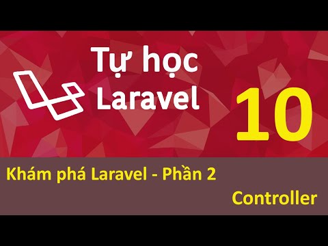 Lập trình Laravel Bài 10 Khám phá Laravel Phần 2 Controller