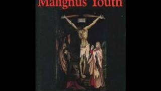 Malignus Youth - Agnus Dei