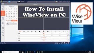 How To Install WiseView app on PC (Windows 10/8/7)