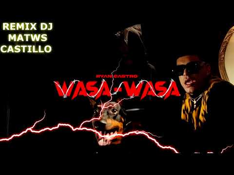 Ryan Castro - Wasa Wasa (Remix Extended) Dj Matws Castillo