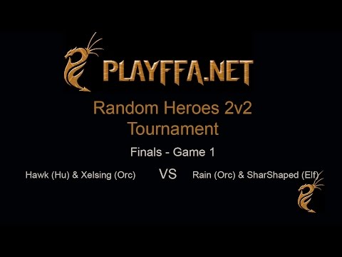 Random Heroes 2v2 Finals Game 1: Hawk (Hu) & Xelsing (Orc) vs Rain (Orc) & StarShaped (Elf)