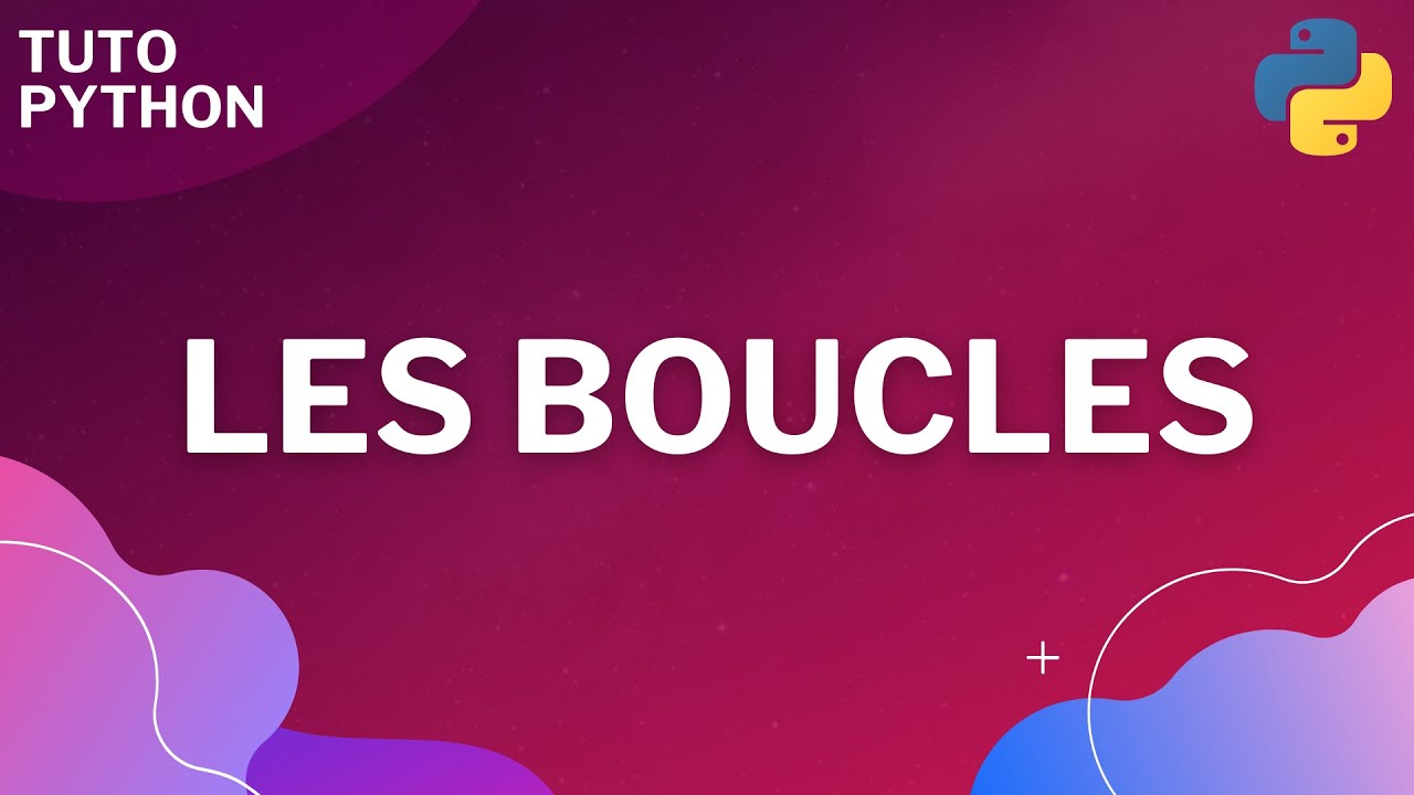 Python : Les boucles