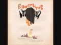 Bowerbirds - Hooves