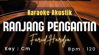 Download lagu RANJANG PENGANTIN - FARID HARDJA || Karaoke Akustik mp3 Download lagu RANJANG PENGANTIN - FARID HARDJA || Karaoke Akustik mp3