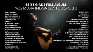 Download lagu LAGU EBIET G ADE, ALBUM TEMBANG LAWAS ,TENTANG ALAM TUHAN DAN PERASAAN MANUSIA mp3 Download lagu LAGU EBIET G ADE, ALBUM TEMBANG LAWAS ,TENTANG ALAM TUHAN DAN PERASAAN MANUSIA mp3
