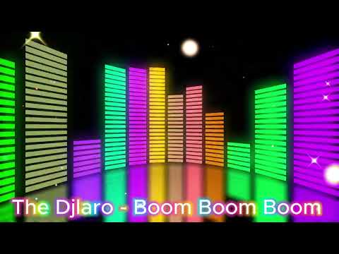 The Djlaro - The Djlaro - Boom boom boom ( Remix : The Outhere Brothers - Boo