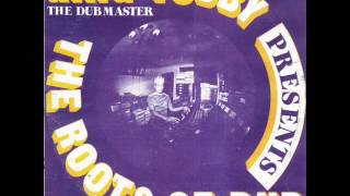 King Tubby - The Roots Of Dub - 10 - The Immortal Dub