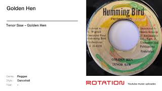 Tenor Saw - Golden Hen
