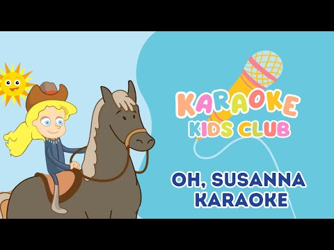 Karaoke Kids Club | Oh, Susanna!