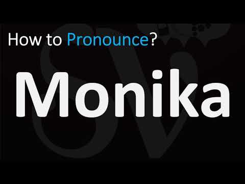 How to Pronounce Monika? (CORRECTLY)