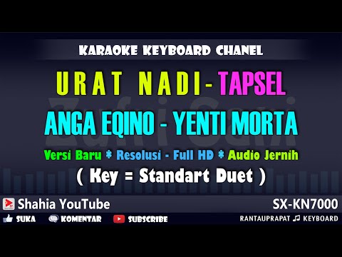 URAT NADI KARAOKE TAPSEL ANGGA EQINO feat YENTI MORTA