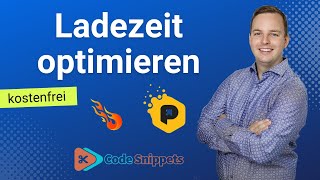 Webseiten Ladezeit kostenfrei optimieren und Anpassung mit Code Snippets