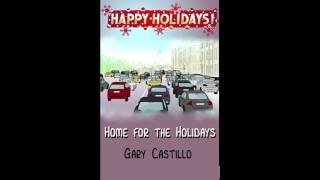 There's no Place Like Home for the Holidays-Gary Castillo