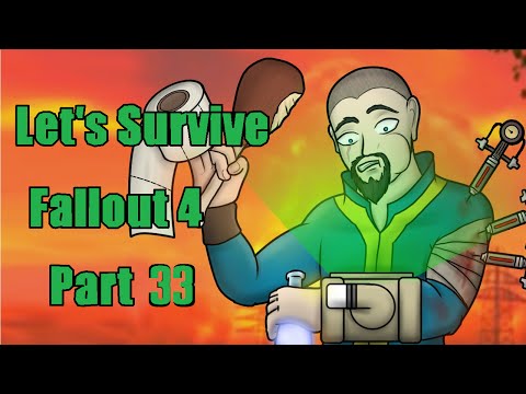 LET"S SURVIVE - (SURVIVAL MODE) - FALLOUT 4 - Part 33