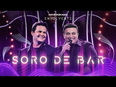 Matheus & Kauan - Soro de Bar #Envolvente