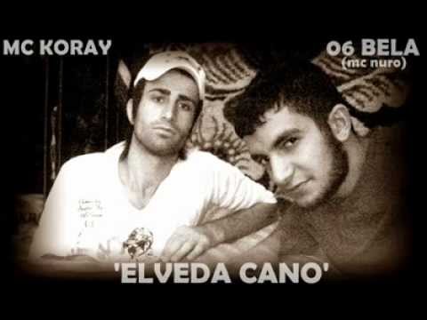 MC KORAY & MC NURO  ELVEDA CANO 2011