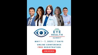 The Inaugural Eye Health Summit™ World Premiere