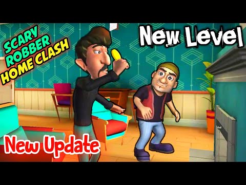 Scary robber home clash new level full gameplay