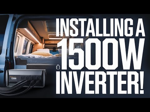 Installing a 1500W Inverter in My Van: Powering Up for Adventure!