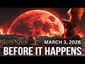 AFTER Blood Moon MARCH 3 2026 Are 7 Ancient Prophecies Finally Coming True