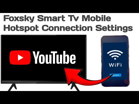 Foxsky Smart tv Mobile Hotspot Connection // Foxsky Smart tv Wi fi Connection Settings