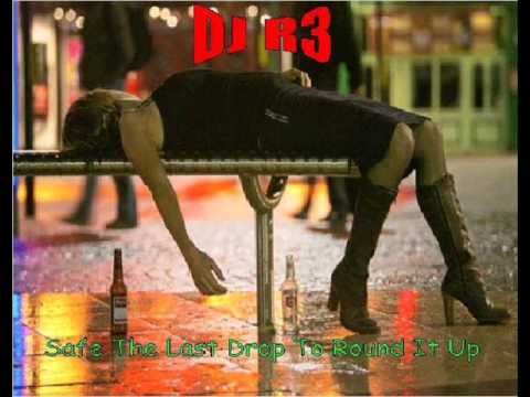 DJ R3 - Save The Last Drop To Round It Up (original club mix).wmv