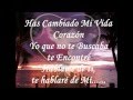 Has Cambiado Mi Vida  CAMELA   A Y A