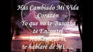 Has Cambiado Mi Vida  CAMELA   A Y A