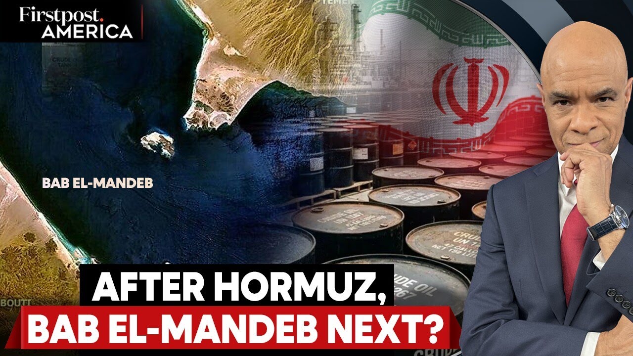 Will Iran Block Bab El-Mandeb Strait After Hormuz? | US Iran War | Firstpost America | N18G