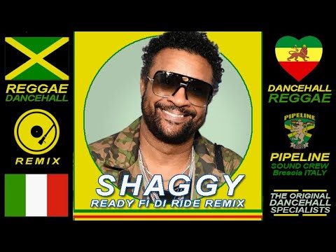 SHAGGY - Ready Fi Di Ride (Remix)