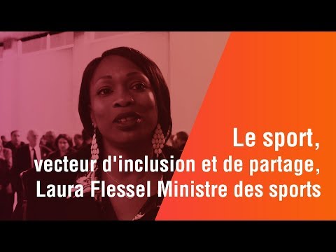 Le sport, vecteur d'inclusion et de partage, Laura Flessel Ministre des sports