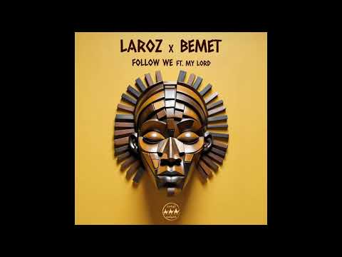 Laroz & Bemet Feat Ranking Levy - follow We