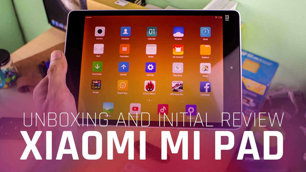 Xiaomi Mi Pad Unboxing and Initial Impression