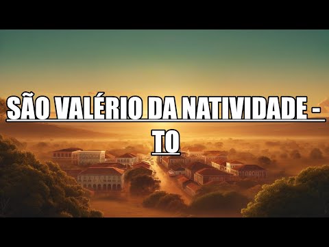 SÃO VALÉRIO DA NATIVIDADE - TO