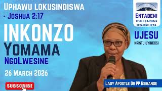 Download lagu Inkonzo yoMama ngoLwesine | Uphawu lokusindiswa | Joshua 2:17 | Apostle Dr PP Nsibande | 26/03/2026 mp3