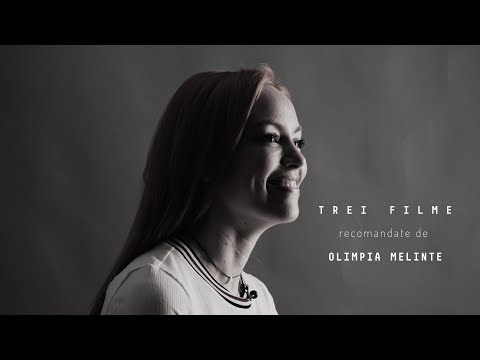 3 recomandări de filme: Olimpia Melinte